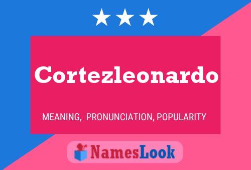 Cortezleonardo Name Poster