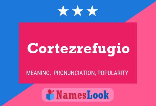 Cortezrefugio Name Poster