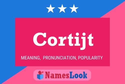 Cortijt Name Poster