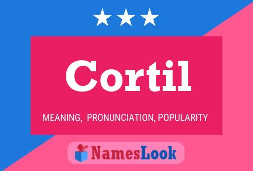 Cortil Name Poster