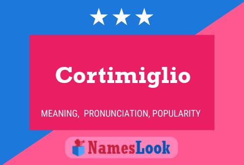 Cortimiglio Name Poster