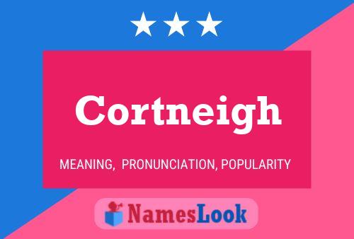 Cortneigh Name Poster