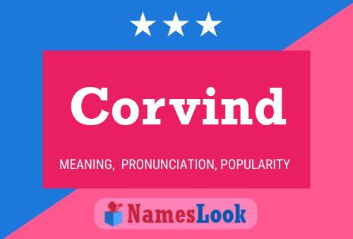 Corvind Name Poster