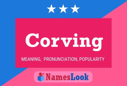 Corving Name Poster