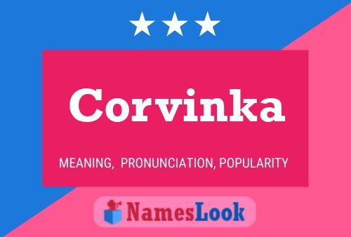 Corvinka Name Poster