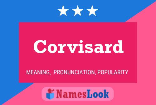 Corvisard Name Poster