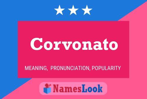 Corvonato Name Poster