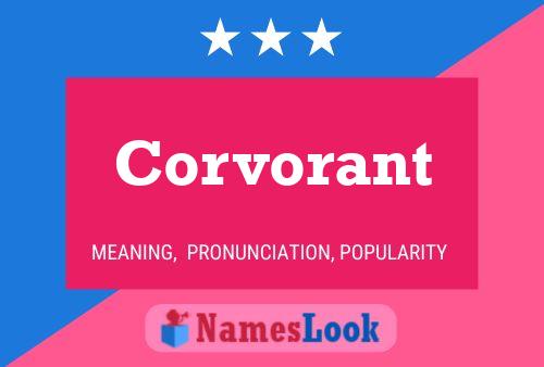 Corvorant Name Poster