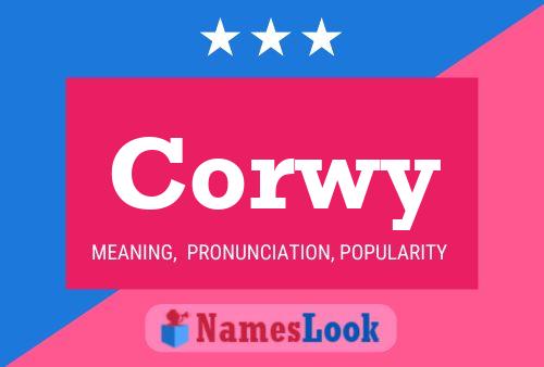 Corwy Name Poster