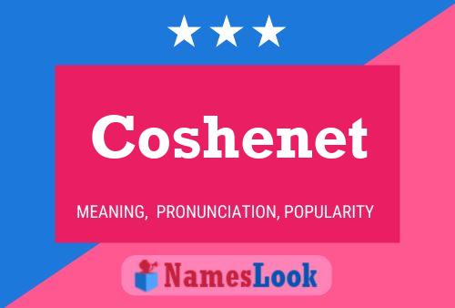 Coshenet Name Poster