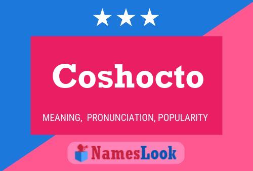 Coshocto Name Poster