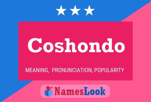 Coshondo Name Poster