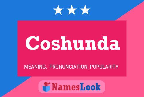 Coshunda Name Poster