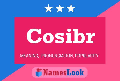 Cosibr Name Poster