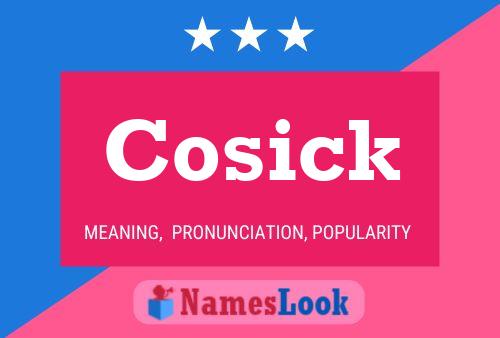 Cosick Name Poster