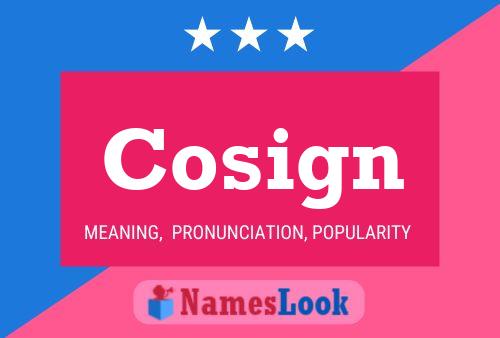 Cosign Name Poster