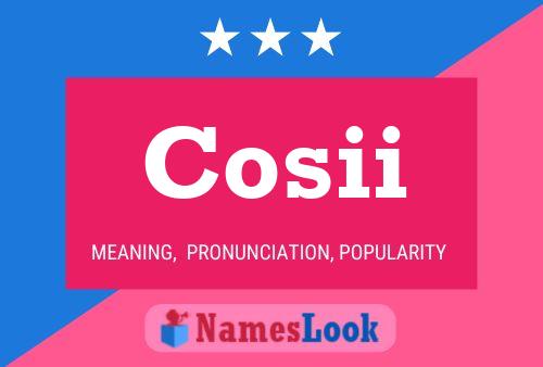 Cosii Name Poster