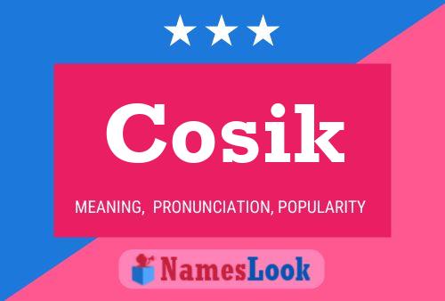 Cosik Name Poster