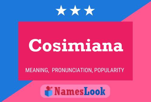 Cosimiana Name Poster