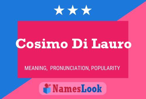 Cosimo Di Lauro Name Poster