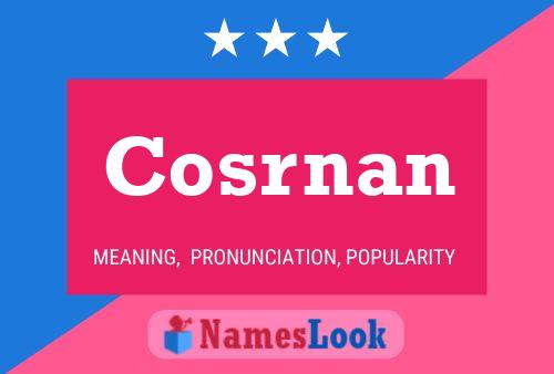 Cosrnan Name Poster