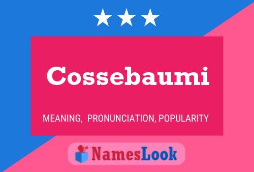 Cossebaumi Name Poster