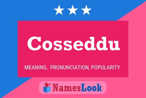 Cosseddu Name Poster