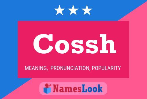 Cossh Name Poster