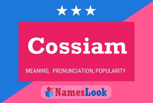 Cossiam Name Poster