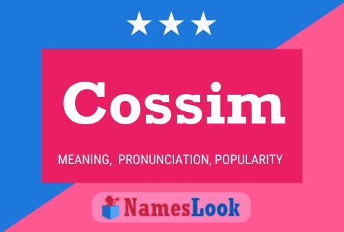 Cossim Name Poster