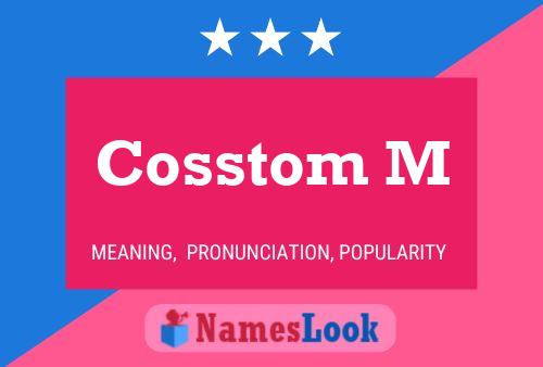 Cosstom M Name Poster