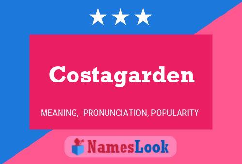 Costagarden Name Poster