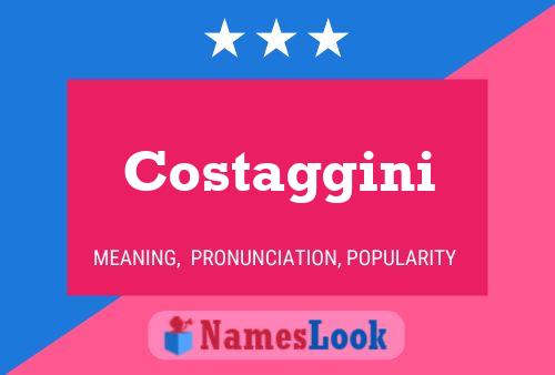 Costaggini Name Poster