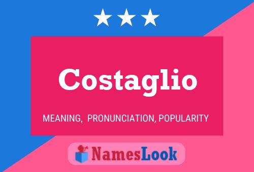 Costaglio Name Poster