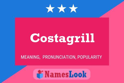 Costagrill Name Poster