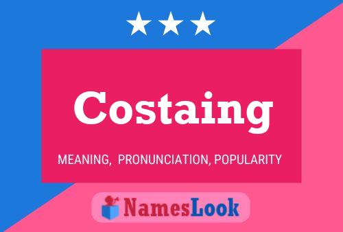 Costaing Name Poster