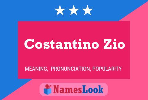 Costantino Zio Name Poster