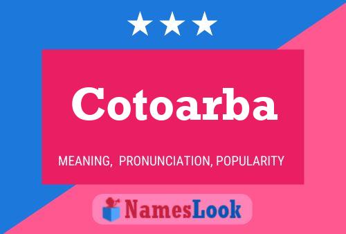 Cotoarba Name Poster