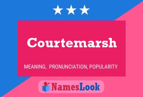 Courtemarsh Name Poster