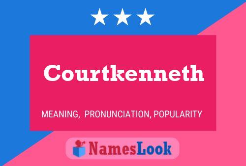 Courtkenneth Name Poster