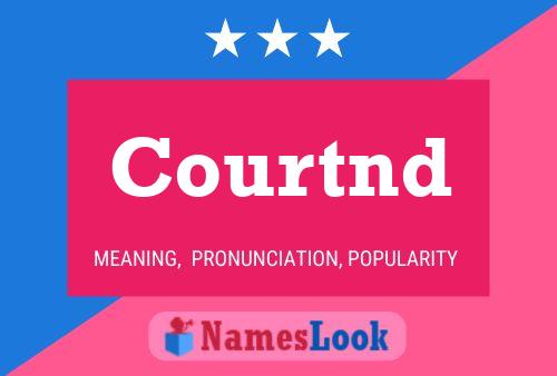 Courtnd Name Poster