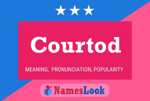 Courtod Name Poster