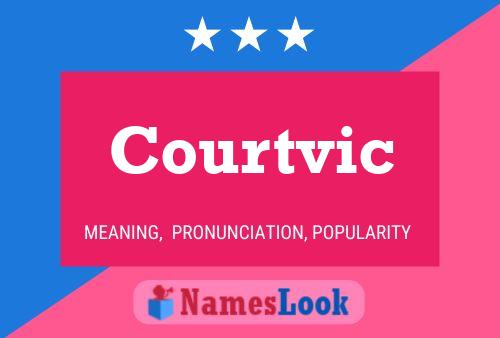 Courtvic Name Poster