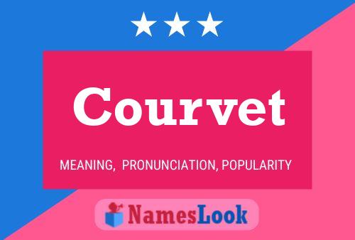 Courvet Name Poster