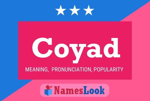 Coyad Name Poster