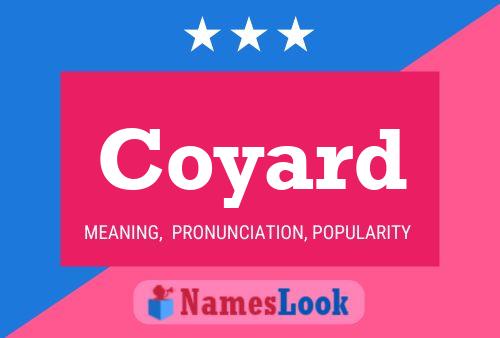 Coyard Name Poster