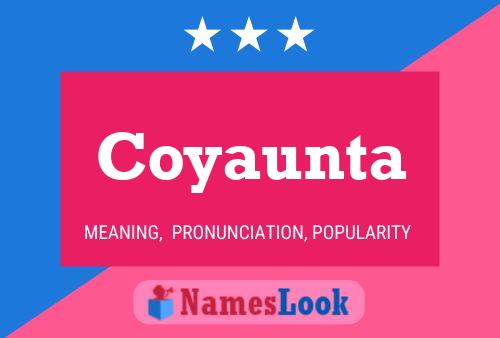 Coyaunta Name Poster