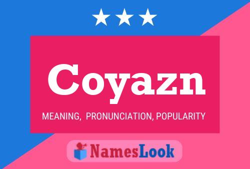 Coyazn Name Poster