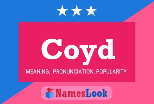 Coyd Name Poster