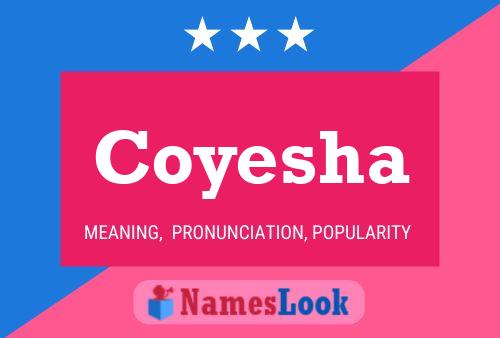 Coyesha Name Poster